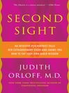 Second Sight (MP3): An Intuitive Psychiatrist Tells Her Extraordinary Story and Shows You How to Tap Your Own Inner Wisdom